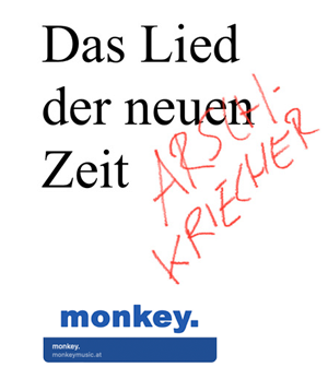 Arschkriecher - Das Lied der neuen Zeit - auf monkeymusic.at