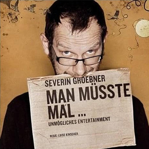 Man müsste mal... CD Severin Groebner